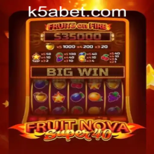 Experience the Thrilling World of FruitNovaSuper40 with 5abet PH Login